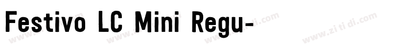 Festivo LC Mini Regu字体转换